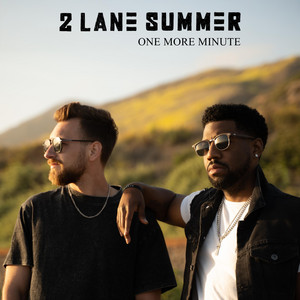 One More Minute by 2 Lane Summer