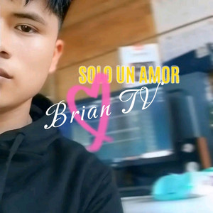 Brian TV - Solo Un Amor