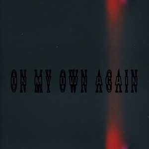 On My Own Again