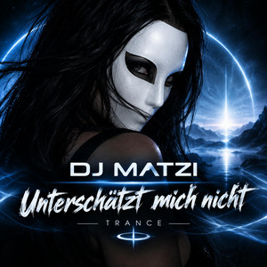 Unterschätzt mich nicht by DJ Matzi