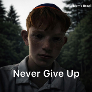 Never Give Up