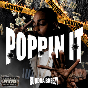 POPPIN IT by BUDDHABKEEZY