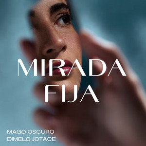 Mirada fija by Mago Oscuro, Dimelo Jotace