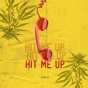 Hit Me Up by VOFF