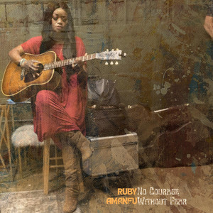 No Courage Without Fear by Ruby Amanfu