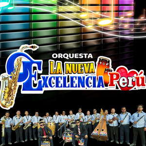 orquesta la nueva excelencia peru - Cuanto Tienes Cuanto Vales