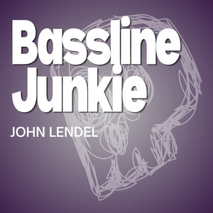 Bassline Junkie by John Lendel