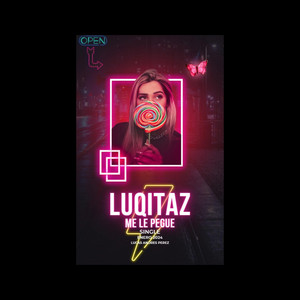 Me le pegue by Luqitaz