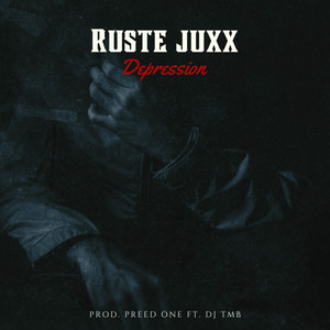 Depression by Preed One, DJ TMB, Ruste Juxx