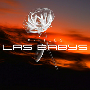 LAS BABYS by X-Files