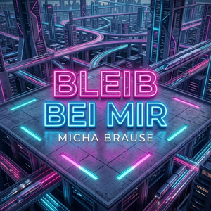 Micha Brause - Bleib bei mir