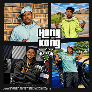 Hong Kong by Janzo, Smadav Onketsang, Jento mochacho, Osama mchacho