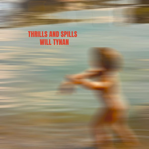 Thrills and Spills by Will Tynan