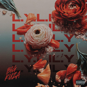 L.Y.L.I.L.Y Pt.2 by Big Kuza