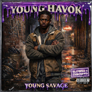 Savage Don’t Mean Evil - Slowed & Throwed by Young Havok