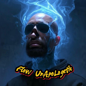 FLow UnApoLogetic by AObatt