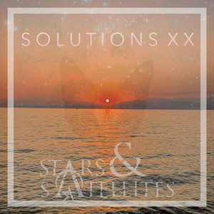 Solutions XX by Stars & Satellites