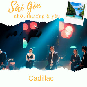 Sài Gòn Nhớ, Thương & Yêu