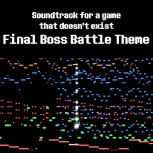 Final Boss Battle Theme (Soundtrack for a game that doesn't exist) by OR3O