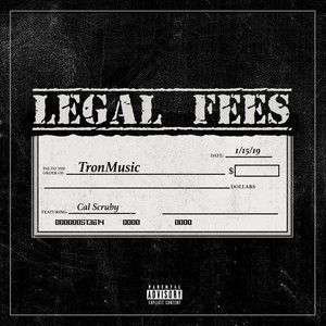 Legal Fees by Tronmusic, Cal Scruby