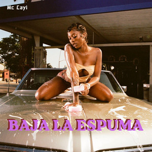 Baja la Espuma by Mc Cayl