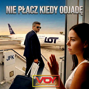 Nie Płacz Kiedy Odjadę by Voy Anuszkiewicz