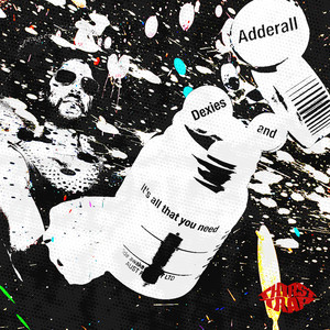 Dexies and Adderall by THIRST TRAP