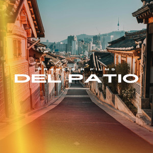 Del Patio by Francis R Films