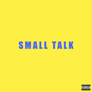 Small Talk by Lil Def, Lil Windex, Mafia Beatz