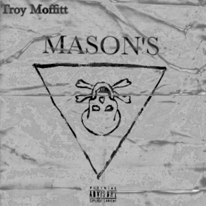 Mason’s by Troy moffitt