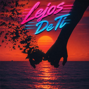 Lejos De Ti by leandyRM, OXSIRY