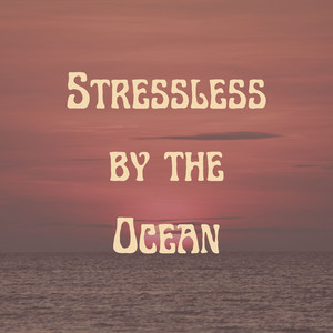 Stressless by the Ocean album