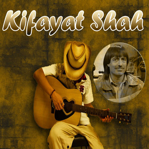 Kifayat Shah - Khkuliya Ka Ta Na Razi