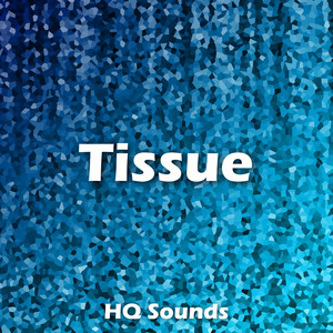 Tissue