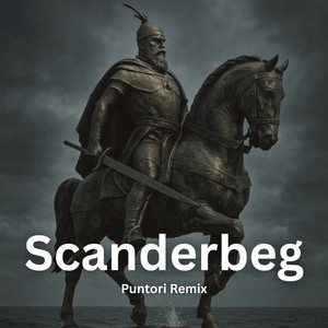 Scanderbeg by Puntori Remix, MagNeti, Puntori