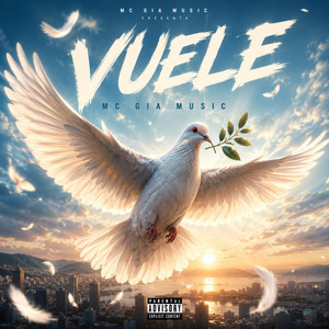 VUELE by MC GIA MUSIC