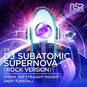 vs. DJ Subatomic Supernova - Rock Version by Andy Tunstall