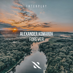 Forever - Extended Mix by Alexander Komarov