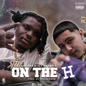 On The H by Truly Goonie, DSteez