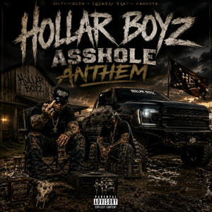 ASSHOLE ANTHEM - Country Outlaw Trap by Hollar Boyz