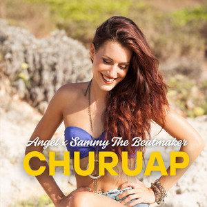 Churuap by Angel, Sammy The Beatmaker