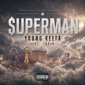 $uperman by Young Keefa, Lucid