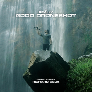 Richard Beck - A really good Droneshot (feat. Luke J. Clark)