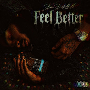 Feel Better by SlimStackAlott