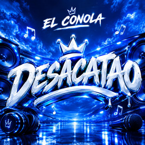 Desacatao by El Conola