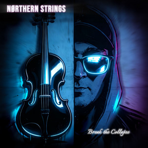 Break the Signal by NØRTHERN STRINGS