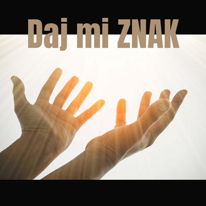 Daj mi znak by br. PIOTR KWIATEK