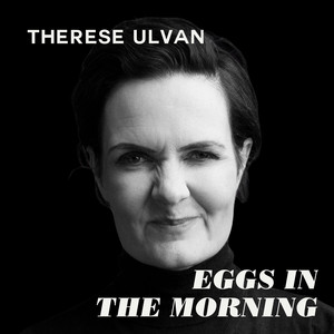 Eggs in the morning by Therese Ulvan