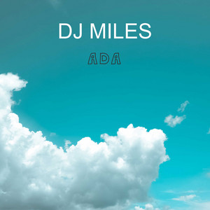Dj Miles - Ada