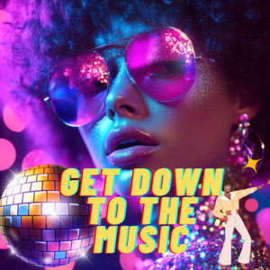 Get Down to the  Music (Remix)